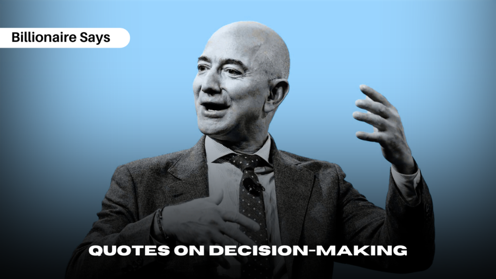 Quotes on Decision-Making