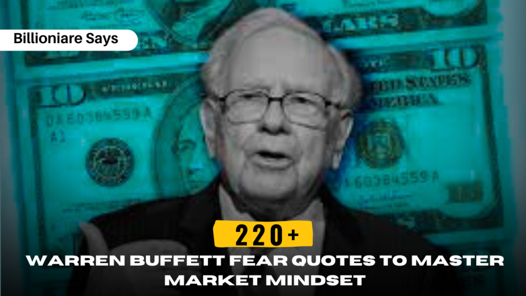 220+ Warren Buffett Fear Quotes to Master Market Mindset