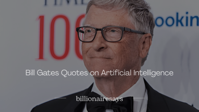 Bill Gates Quotes on Artificial Intelligence