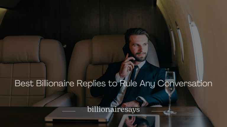 Best Billionaire Replies