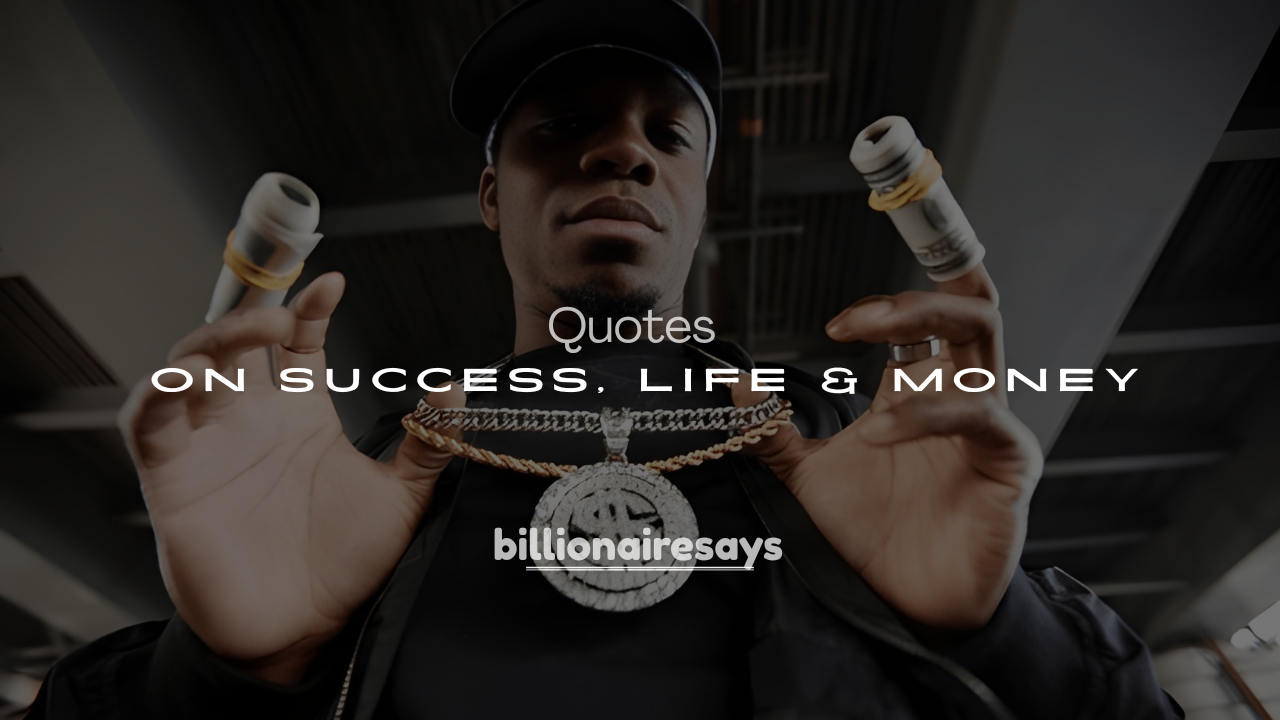 250+ Famous Billionaire Quotes on Success, Life & Money