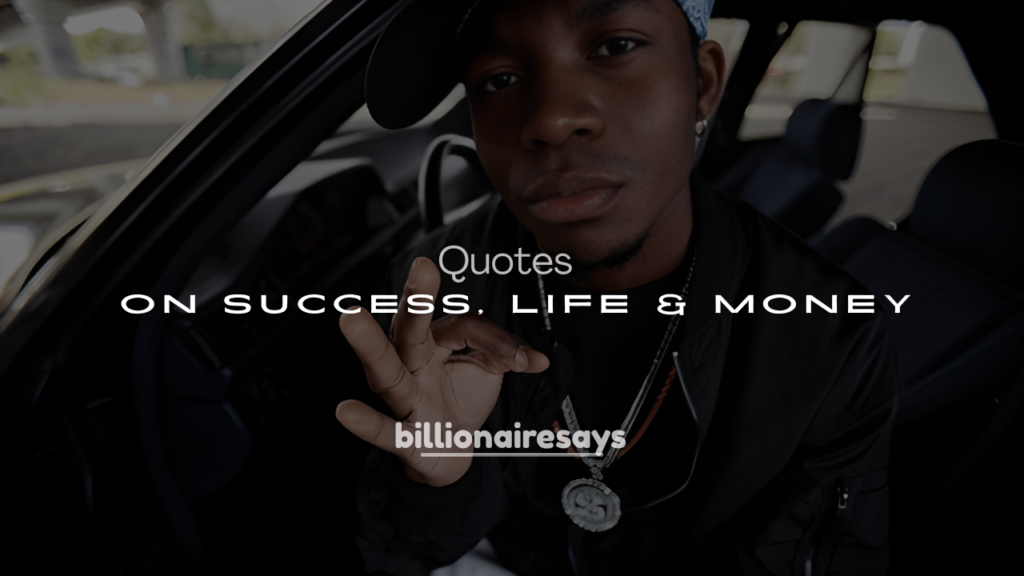 250+ Famous Billionaire Quotes on Success, Life & Money