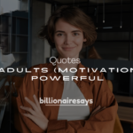 250+ Billionaire Quotes for Adults (Motivational & Powerful)
