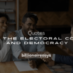 250+ Quotes About the Electoral College and Democracy