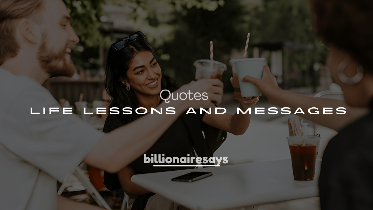 250+ Celebrity Life Lessons and Messages That Inspire Change – Motivational Wisdom