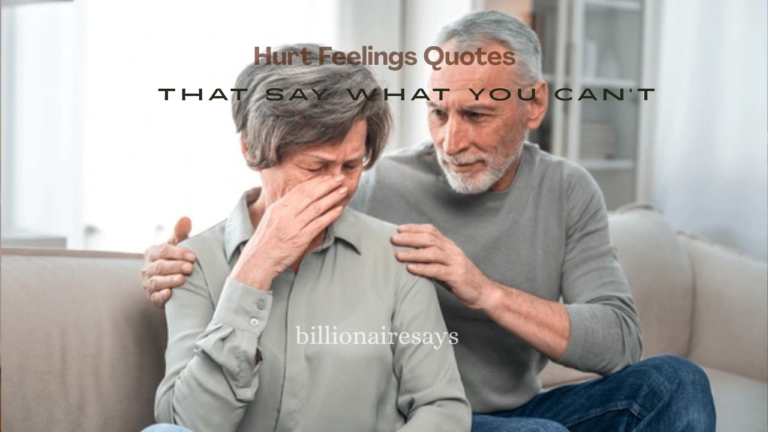 120+ Hurt Feelings Quotes That Say What You Can’t