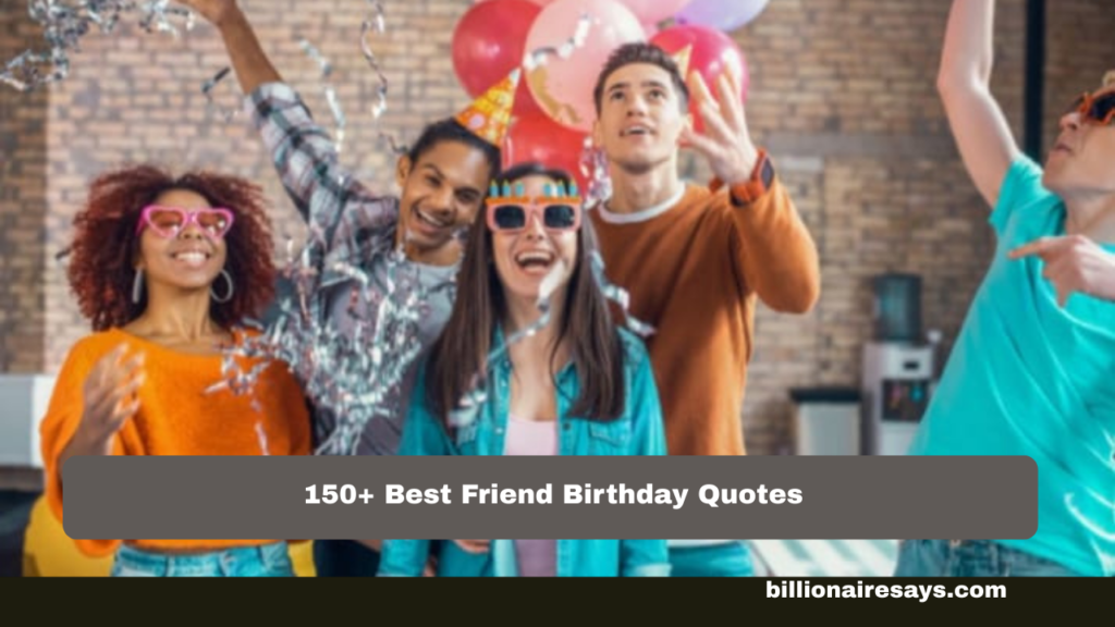 Best Friend Birthday Quotes