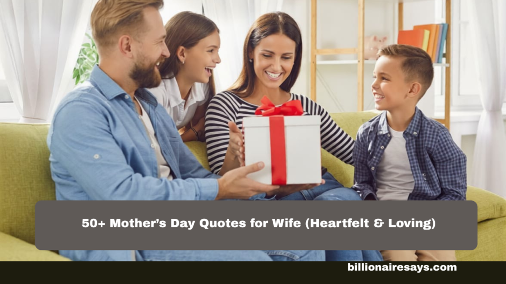 Mother’s Day Quotes for Wife 