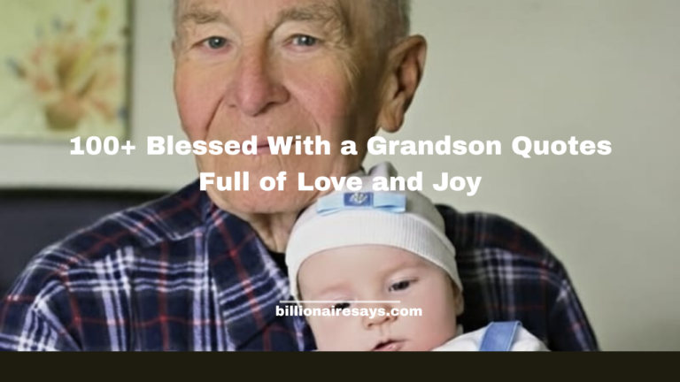 Blessed With a Grandson Quotes