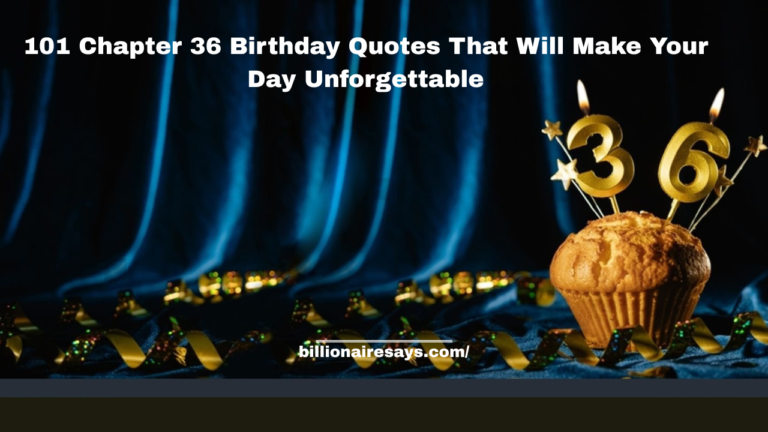 Chapter 36 Birthday Quotes