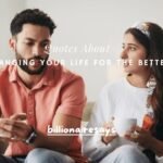 120+ Quotes About Changing Your Life for the Better