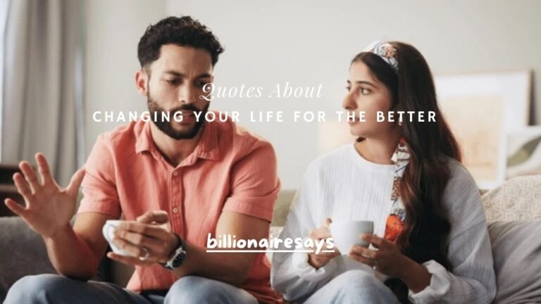 120+ Quotes About Changing Your Life for the Better
