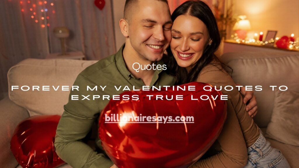 Forever My Valentine Quotes