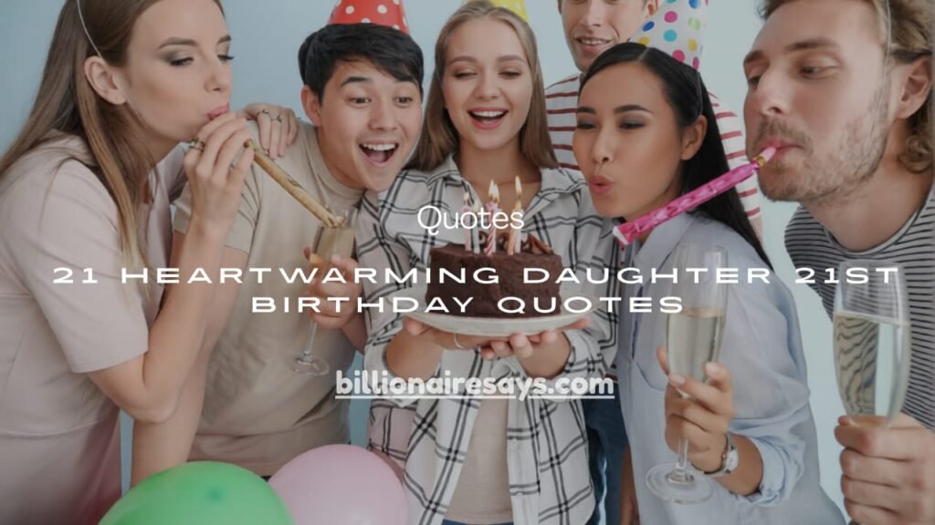 Daughters 21st Birthday Quotes
