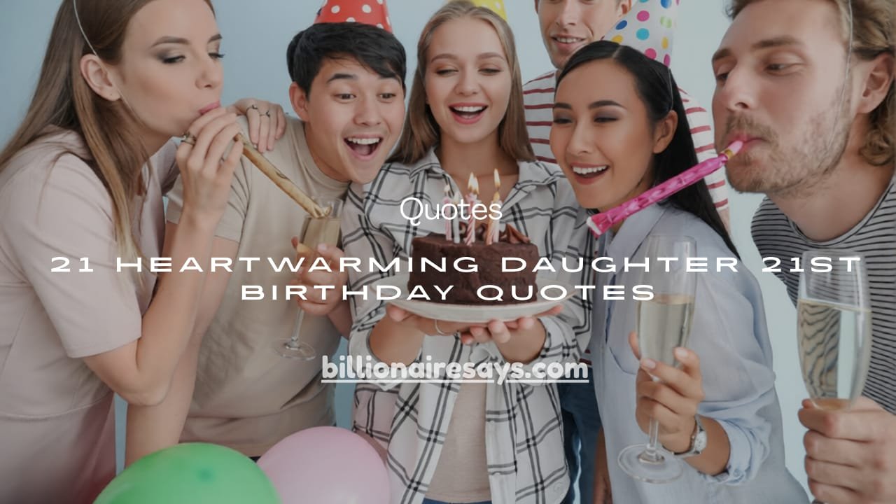 Daughters 21st Birthday Quotes
